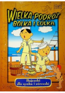 Wielka podróż Bolka i Lolka