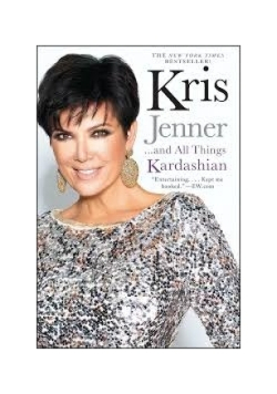 Kris Jenner..and All Things Kardashian