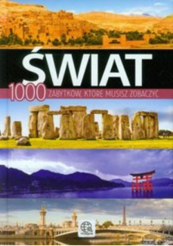 Świat 1000 zabytków które musisz zobaczyć