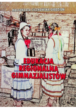Edukacja regionalna gimnazjalistów