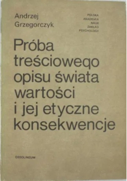 Próba treściowego opisu świata wartości i jej etyczne konsekwencje