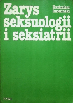 Zarys seksuologii i seksiatrii