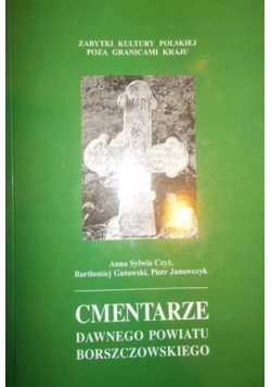Cmentarze dawnego powiatu borszczowskiego