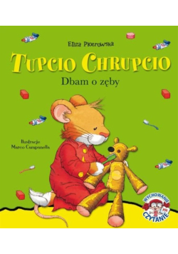 Tupcio Chrupcio Dbam o zęby