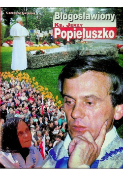 Błogosławiony Ks. Jerzy Popiełuszko