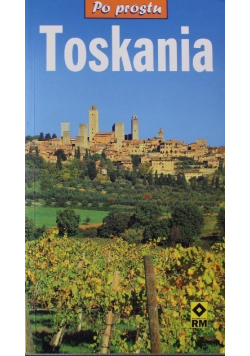 Toskania Po prostu