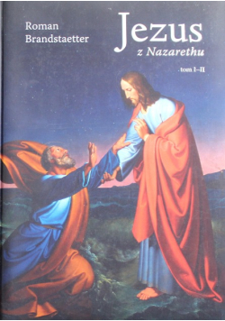 Jezus z Nazarethu Tom I i  II