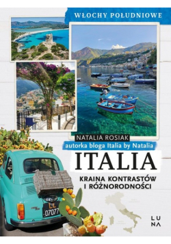 Italia Kraina kontrastów i różnorodności Włochy Południowe