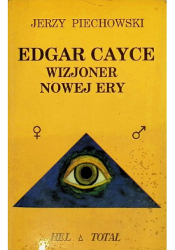 Edgar Cayce wizjoner nowej ery