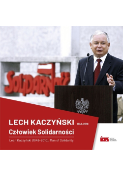 Lech Kaczyński Człowiek Solidarności