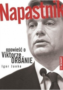 Opowieść o Viktorze Orbanie