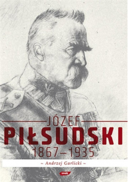 Józef Piłsudski 1867 - 1935