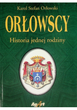 Orłowscy. Historia jednej rodziny