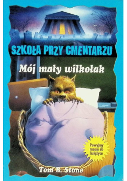 Szkoła przy Cmentarzu Mój mały wilkołak