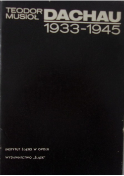 Dachau 1933 - 1945