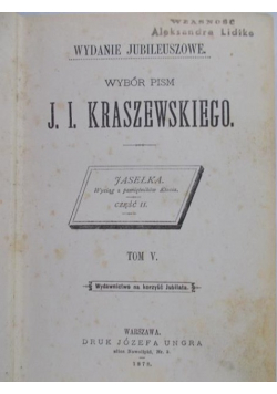Wybór pism Jasełka wyciąg z pamiętników Ktosia, 1878 r.