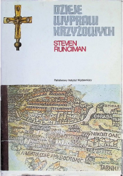 Dzieje Wypraw Krzyżowych Tom I
