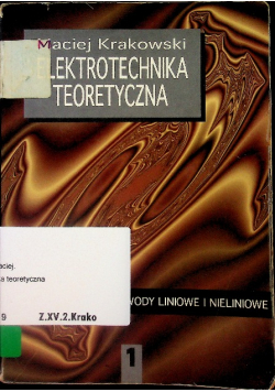 Elektrotechnika teoretyczna  obwody liniowe i nieliniowe 1