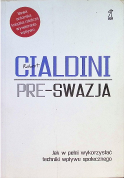Pre wazja Jak w pełni wykorzystać techniki wpływu społecznego