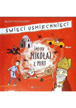 Święci uśmiechnięci święty Mikołaj z Miry