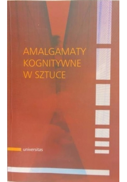 Amalgamaty kognitywne w sztuce