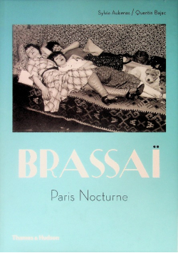 Brassai Paris Nocturne
