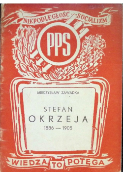 Stefan Okrzeja 1886-1905 1947r.