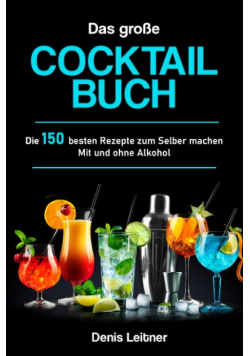 Das grosse Cocktail Buch