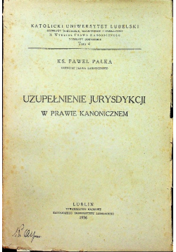 Uzupełnienie jurysdykcji w prawie kanonicznym Tom 4 1936 r.