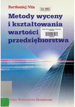 Metody wyceny i kształtowania wartości przedsiębiorstwa
