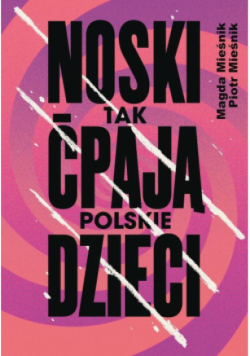 Noski. Tak ćpają polskie dzieci