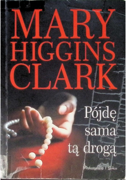 Pójdę sama tą drogą