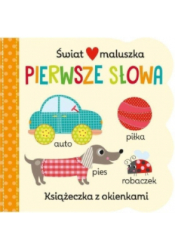 Świat maluszka. Pierwsze słowa