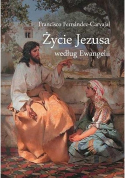 Życie Jezusa według Ewangelii