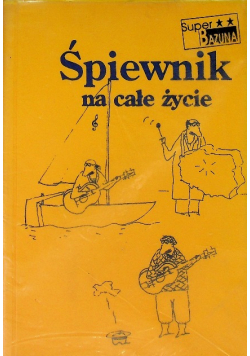 Śpiewnik na całe życie
