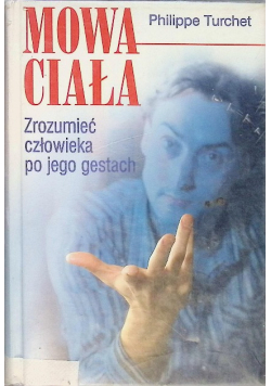 Mowa ciała Zrozumieć człowieka po jego gestach