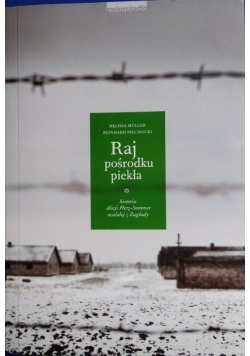 Raj pośrodku piekła