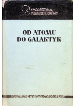 Od atomu do galaktyk
