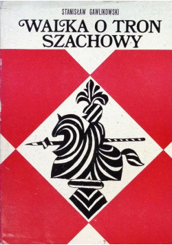 Walka o tron szachowy