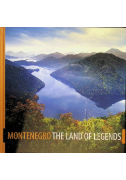 Montenegro the Land of Legends