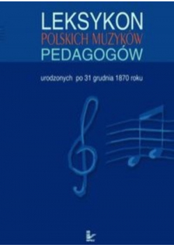 Leksykon polskich muzyków pedagogów