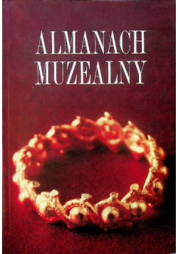Almanach muzealny Tom I