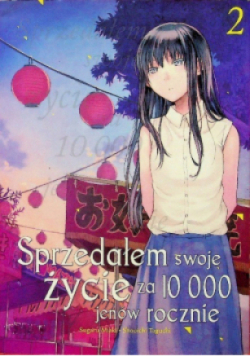 Sprzedałem swoje życie za 10000 jenów rocznie Tom 2