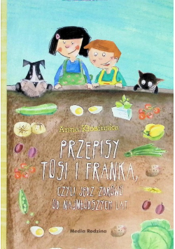 Przepisy Tosi i Franka