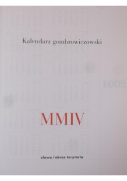 Kalendarz gombrowiczowski MMIV