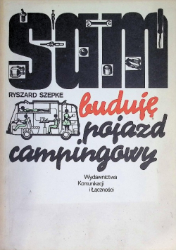 Sam buduję pojazd campingowy