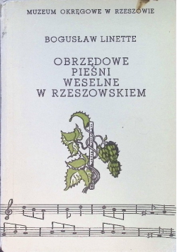Obrzędowe pieśni weselne w Rzeszowskiem