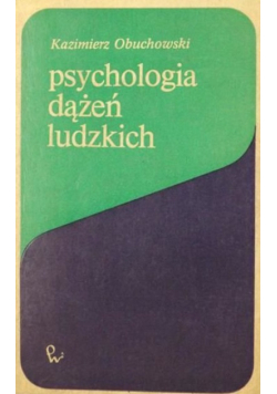 Psychologia dążeń ludzkich