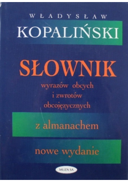 Słownik wyrazów obcych i zwrotów obcojęzycznych z almanachem