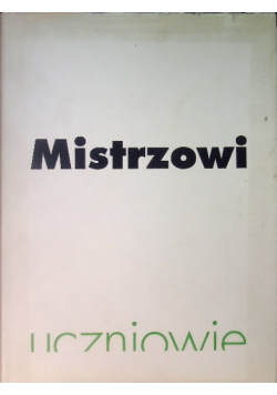 Mistrzowi uczniowie